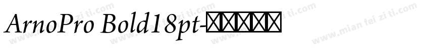 ArnoPro Bold18pt字体转换